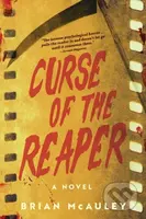 Curse of the Reaper (A Novel) - Brian McAuley - kniha z kategorie Thrillery