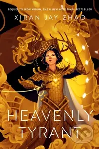 Heavenly Tyrant - Xiran Jay Zhao - kniha z kategorie Fantasy