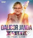 Dalibor Janda:  45 let na profi scéně (CD) - Dalibor Janda, Dalibor Janda