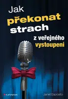 E-kniha: Jak překonat strach z veřejného vystoupení od Esposito Janet
