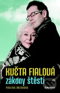 Květa Fialová: Zákony štěstí - Pavlína Brzáková - kniha z kategorie Film