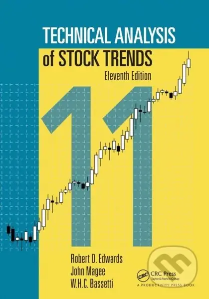 Technical Analysis of Stock Trends - John Magee, W.H.C. Bassetti, Robert D. Edwards - kniha z kategorie Byznys a management