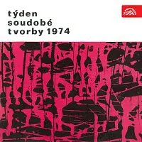 Různí interpreti – Týden soudobé tvorby 1974