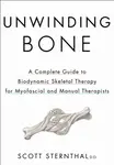 Unwinding Bone - Scott Sternthal