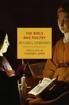 The Bible and Poetry - Michael Edwards, Stephen E. Lewis