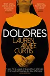 Dolores - Lauren Aimee Curtis