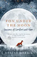Fox Under the Moon - Stacey McNeill
