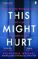 This Might Hurt - Stephanie Wrobel