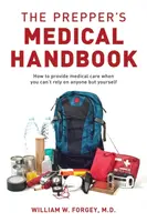 The Prepper's Medical Handbook - William Forgey