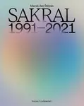 SAKRAL 1991–2021 - Marek Jan Štěpán