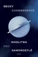 Modlitba pro samorostlé (poškozená) - Becky Chambersová