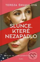 Slunce, které nezapadlo - Tereza Šmakalová - kniha z kategorie Beletrie