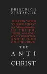 The Anti-Christ - Friedrich Nietzsche