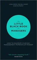 The Little Black Book for Managers - John Cross, Rafael Gomez, Kevin Money