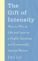 The Gift of Intensity - Imi Lo