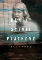 Deníky Sylvie Plathové - Sylvia Plathová