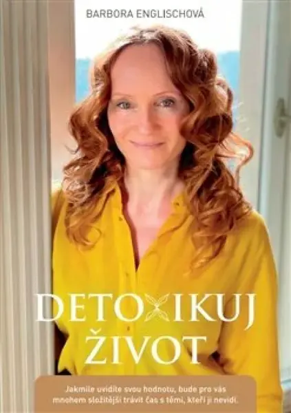 Detoxikuj život - Barbora Englischová