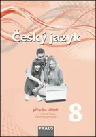 Český jazyk 8 pro ZŠ a víceletá gymnázia - příručka učitele (Defekt)