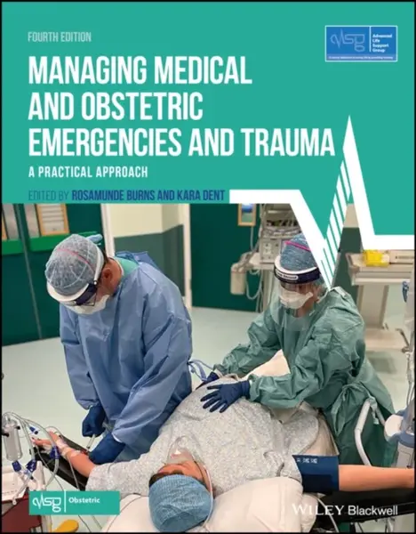 Managing Medical and Obstetric Emergencies and Trauma - Advanced Life Support Group