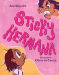 Sticky Hermana - Ana Siqueira, Olivia de Castro