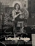 LaToya M. Hobbs â€“ Carving Out Time