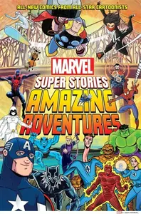Amazing Adventures (Marvel Super Stories Book #2) - Marvel Entertainment International Ltd