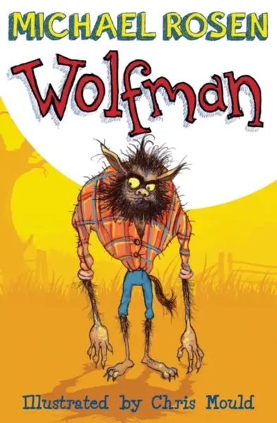 WOLFMAN - Michael Rosen