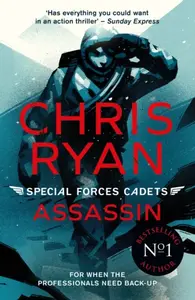 Special Forces Cadets 6: Assassin - Chris Ryan