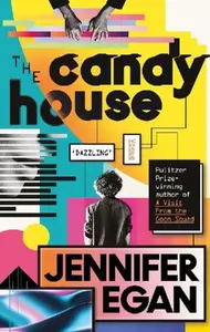 The Candy House - Jennifer Eganová