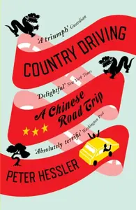 Country Driving - Peter Hessler