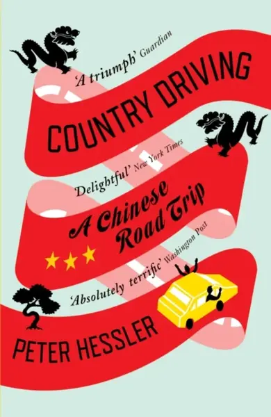 Country Driving - Peter Hessler