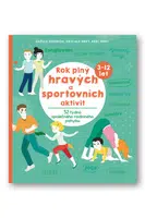 Rok plný hravých a sportovních aktivit - Gaelle Gouriou, Pascale Pavy, Axel Pavy