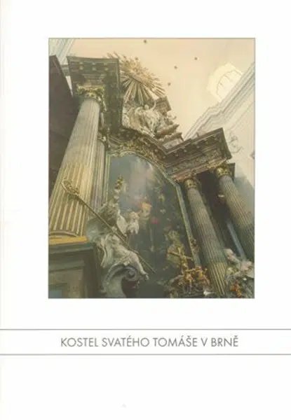 Kostel svatého Tomáše v Brně - Petr Vrbacký, Libor Teplý