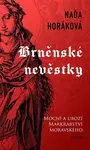 Brněnské nevěstky - Naďa Horáková