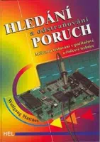 Hledání a odstraňování poruch - Měření a testování v počítačové a číslicové technice - Wolfgang Matthes