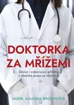 Doktorka za mřížemi - Amanda Brownová - e-kniha