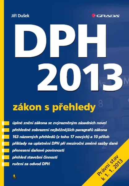 DPH 2013 - zákon s přehledy - Jiří Dušek