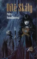 Dítě Skály - Petra Neomillnerová