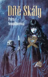 Dítě Skály - Petra Neomillnerová