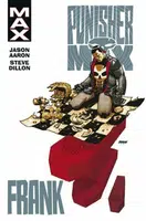 Punisher MAX 3: Frank - Steve Dillon, Jason Aaron