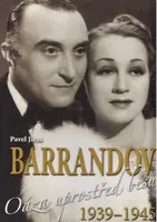 Barrandov Oáza uprostřed běsů 1939 - 1945 - Pavel Jiras