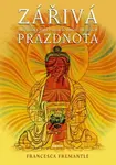 Zářivá prázdnota - Fremantle Francesca