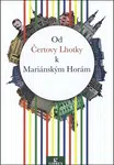 Od Čertovy Lhotky k Mariánským Horám