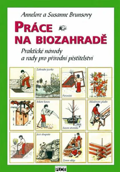 Práce na biozahradě - Annelore Brunsová, Susanne Brunsová