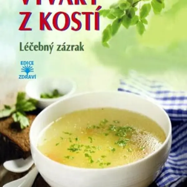 Vývary z kostí - Léčebný zázrak - Eschbach von Constanze