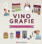 Vinografie - Poznejte víno ve 100 obrázcích - Darrieussecqová Fanny, Denturcková Mélody