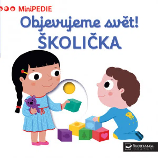 MiniPEDIE – Objevujeme svět! Školička  Nathalie Choux - Nathalie Choux