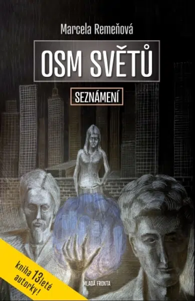 Osm světů: Seznámení - Marcela Remeňová - e-kniha