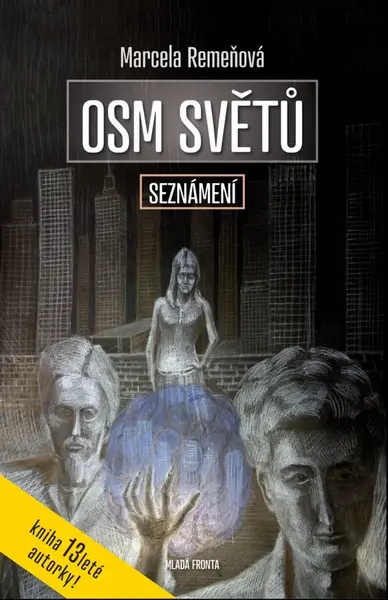 Osm světů: Seznámení - Marcela Remeňová