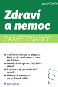 Zdraví a nemoc zaměstnance - Jakub Tomšej